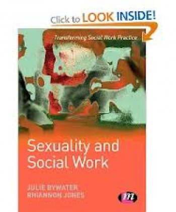 SEXUALITY AND SOCIAL WORK PRACTICE