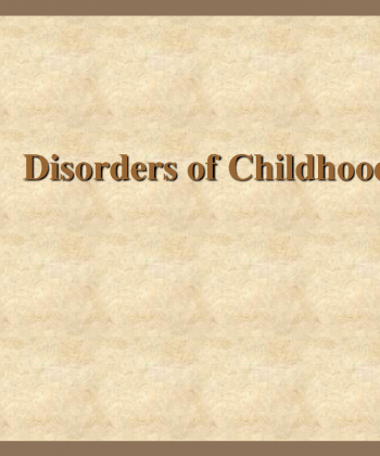 Child hood Disorders